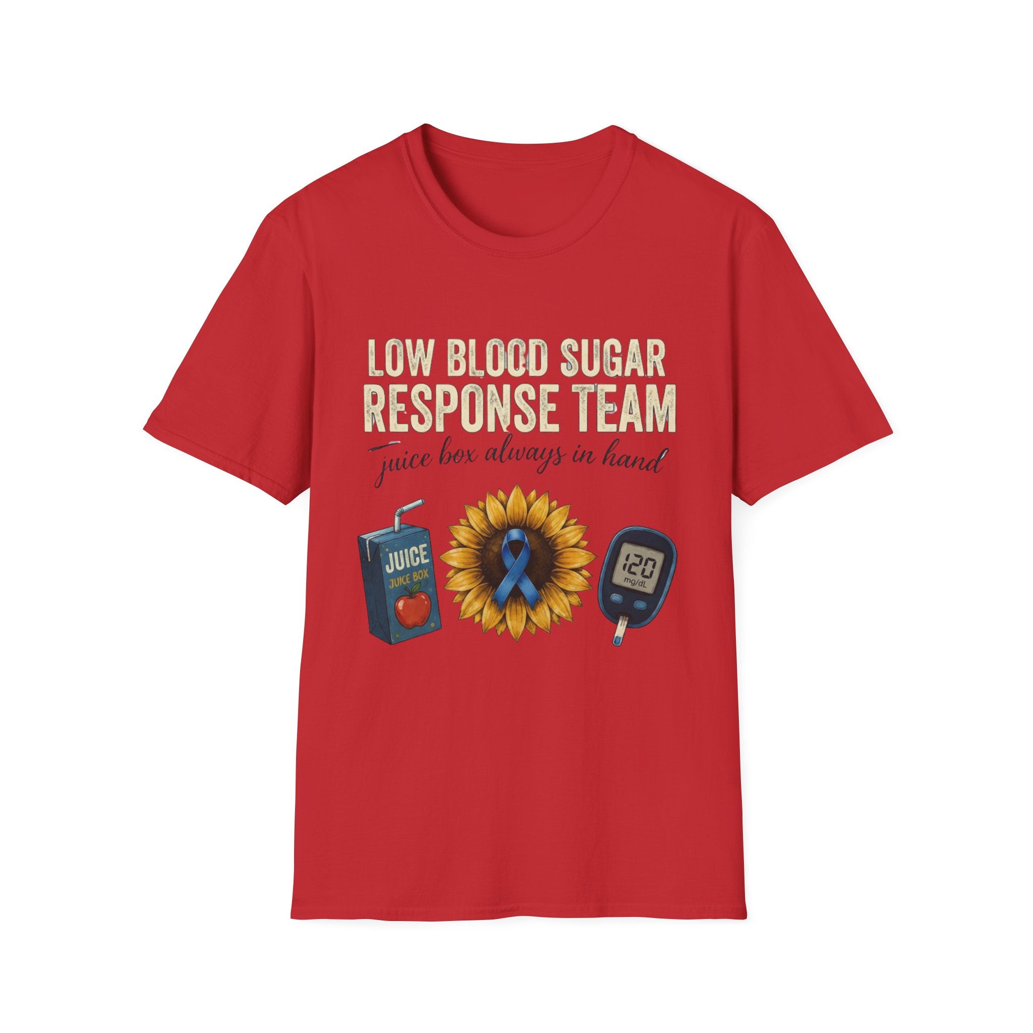 Low Blood Sugar Response Team T‑Shirt — 'Juice Box Always in Hand' Diabetes Awareness Tee