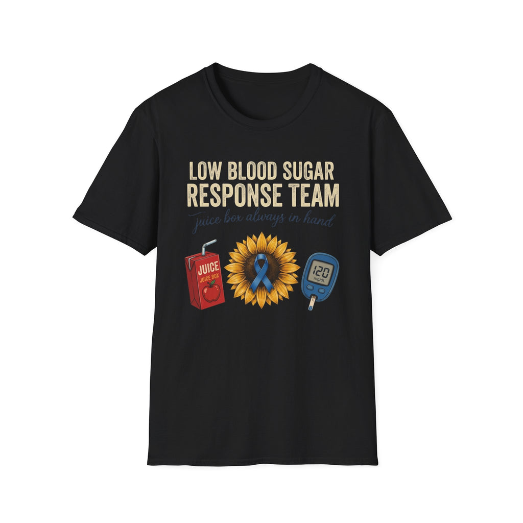 Low Blood Sugar Response Team T-Shirt — “Juice Box Always in Hand” Support Tee