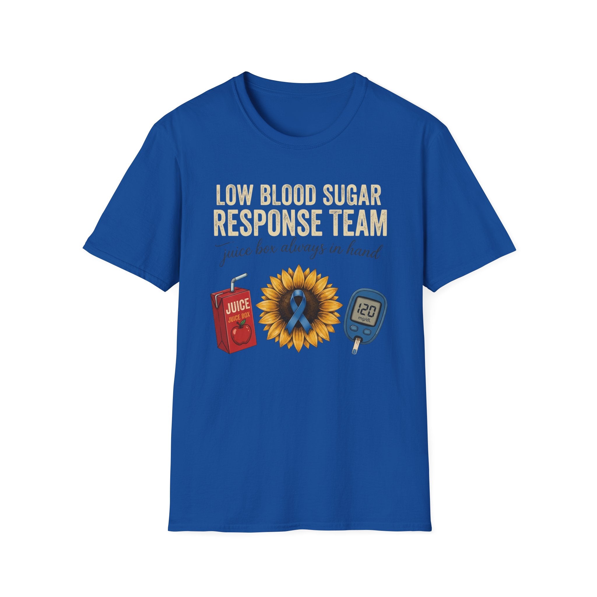 Low Blood Sugar Response Team T-Shirt — “Juice Box Always in Hand” Support Tee