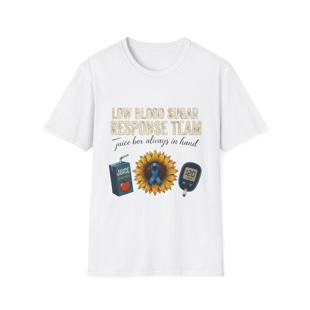 Low Blood Sugar Response Team T-Shirt — "Juice Box Always in Hand"