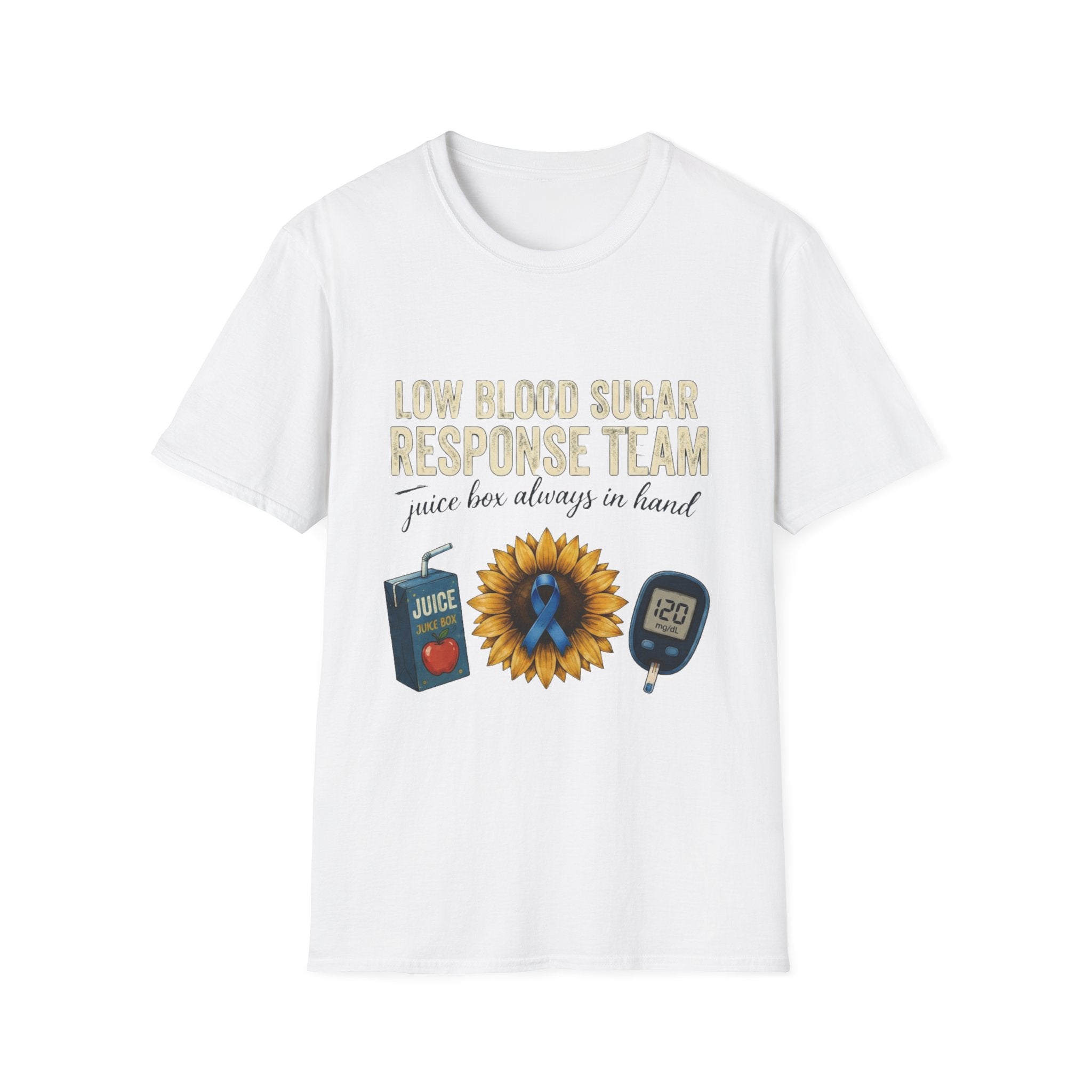 Low Blood Sugar Response Team T-Shirt — "Juice Box Always in Hand"