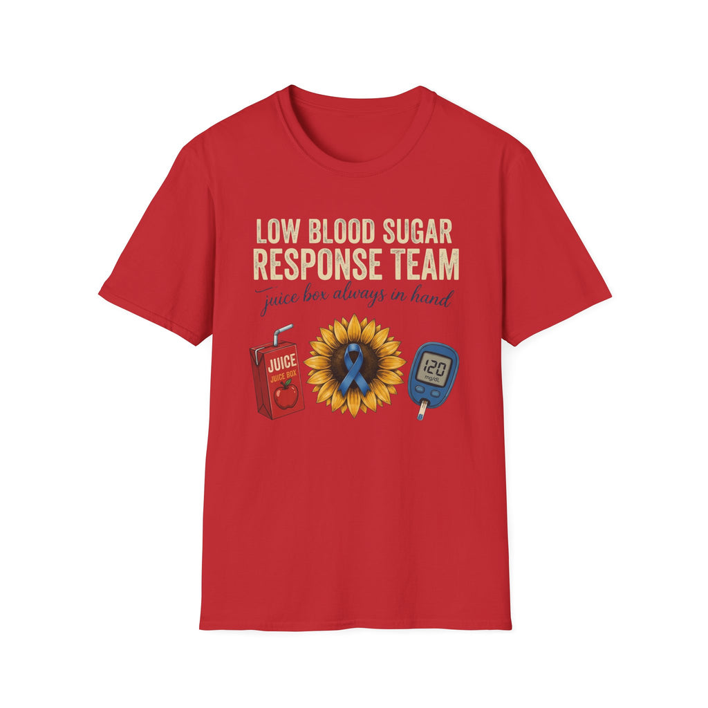 Low Blood Sugar Response Team T-Shirt — “Juice Box Always in Hand” Support Tee